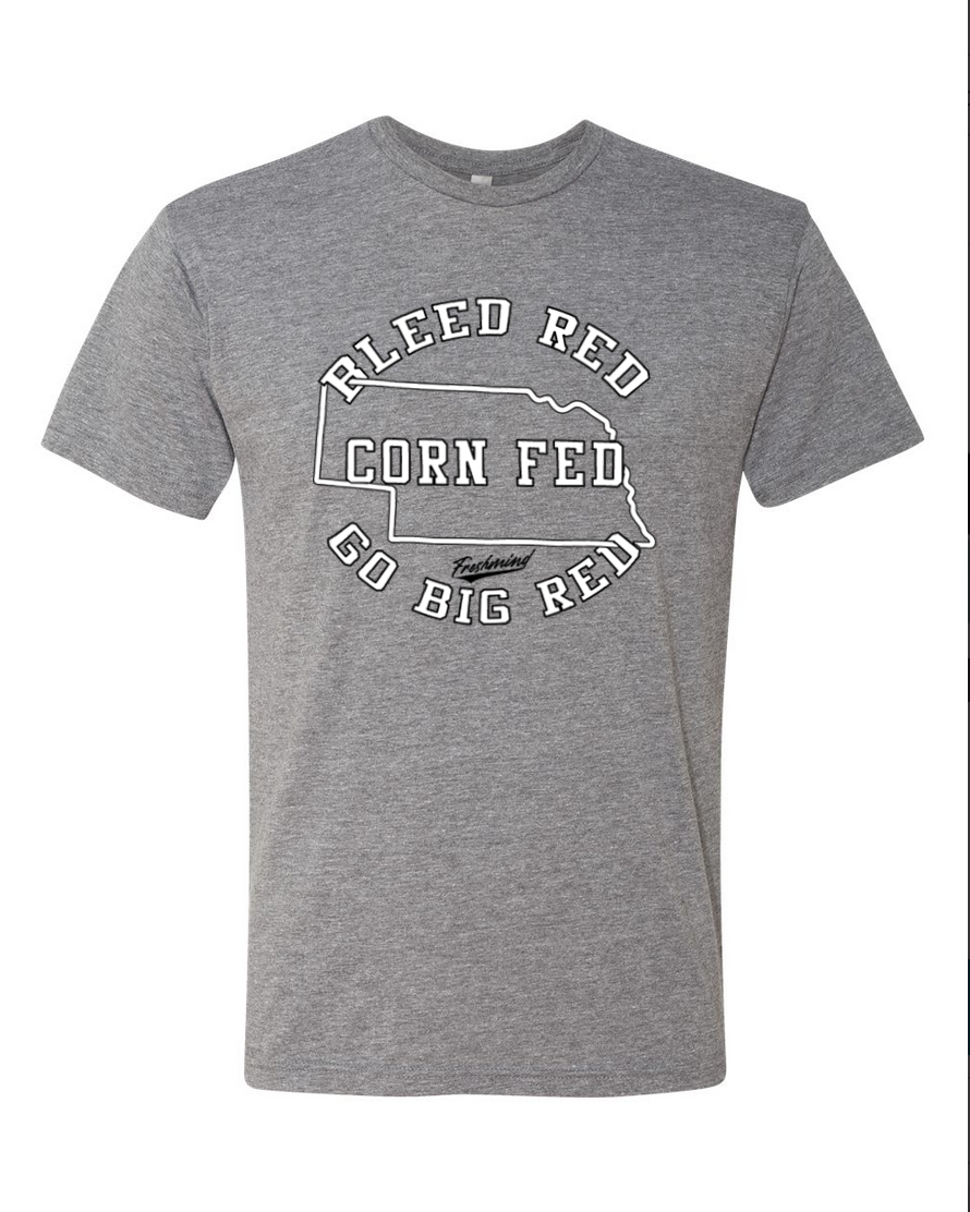 Bleed Red, Corn Fed, Go Big Red - Gray T-Shirt