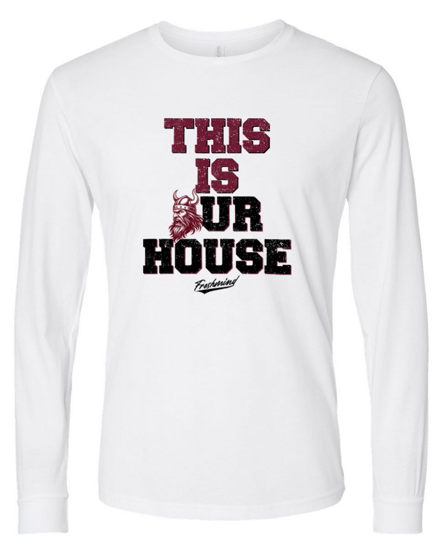 This is Our House – White Long Sleeve